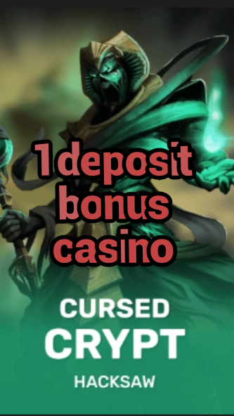 1 deposit bonus casino-fqqjrm9vrme7zzjgfjql.com